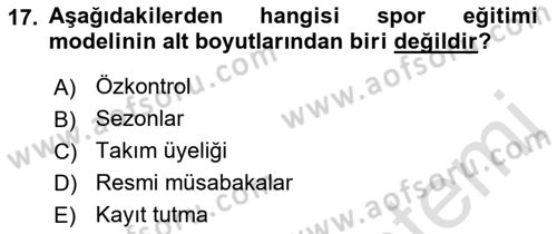Spor Bilimlerine Giriş Dersi 2019 - 2020 Yılı (Final) Dönem Sonu Sınav Soruları 17. Soru