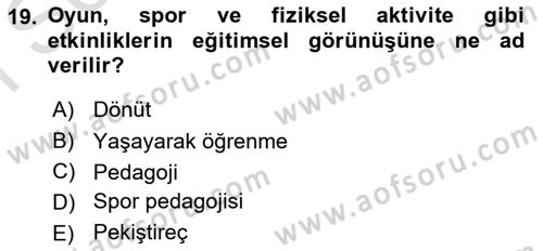 Spor Bilimlerine Giriş Dersi 2019 - 2020 Yılı (Final) Dönem Sonu Sınav Soruları 19. Soru