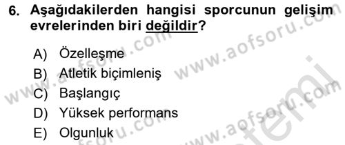 Spor Bilimlerine Giriş Dersi 2019 - 2020 Yılı (Final) Dönem Sonu Sınav Soruları 6. Soru