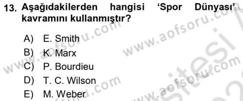 Spor Bilimlerine Giriş Dersi 2021 - 2022 Yılı (Vize) Ara Sınav Soruları 13. Soru