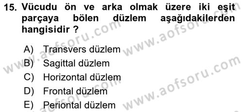 Spor Bilimlerine Giriş Dersi 2021 - 2022 Yılı (Vize) Ara Sınav Soruları 15. Soru