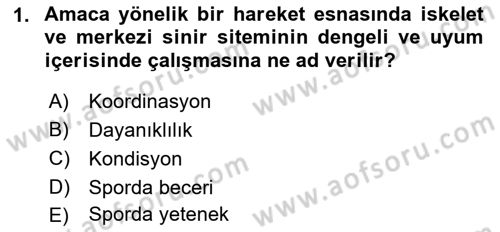 Spor Bilimlerine Giriş Dersi 2021 - 2022 Yılı (Final) Dönem Sonu Sınav Soruları 1. Soru