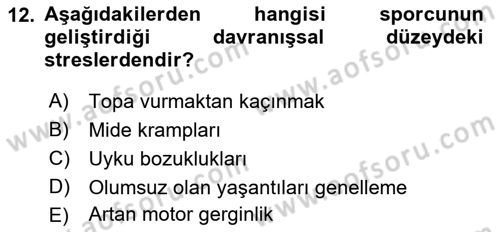Spor Bilimlerine Giriş Dersi 2021 - 2022 Yılı (Final) Dönem Sonu Sınav Soruları 12. Soru