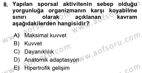 Spor Bilimlerine Giriş Dersi 2021 - 2022 Yılı (Final) Dönem Sonu Sınav Soruları 8. Soru