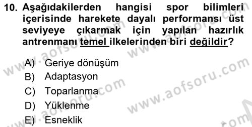 Spor Bilimlerine Giriş Dersi 2021 - 2022 Yılı Yaz Okulu Sınav Soruları 10. Soru