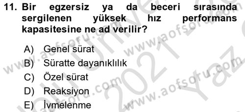 Spor Bilimlerine Giriş Dersi 2021 - 2022 Yılı Yaz Okulu Sınav Soruları 11. Soru