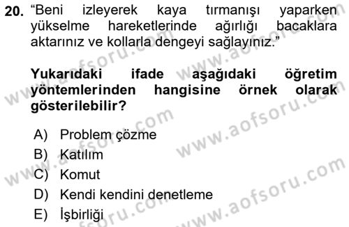 Spor Bilimlerine Giriş Dersi 2021 - 2022 Yılı Yaz Okulu Sınav Soruları 20. Soru