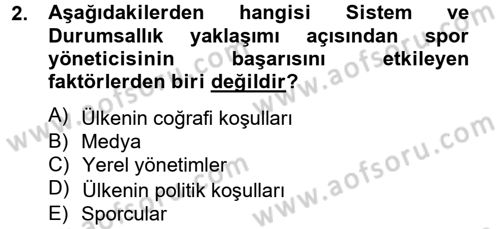 Spor Yönetimi Dersi 2012 - 2013 Yılı (Vize) Ara Sınav Soruları 2. Soru
