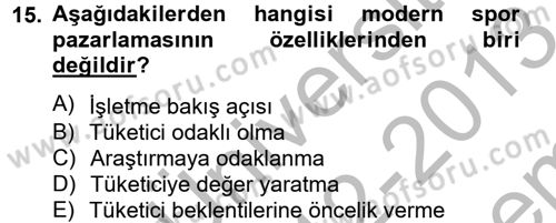Spor Yönetimi Dersi 2012 - 2013 Yılı (Final) Dönem Sonu Sınav Soruları 15. Soru