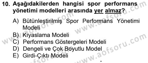 Spor Yönetimi Dersi 2013 - 2014 Yılı (Final) Dönem Sonu Sınav Soruları 10. Soru
