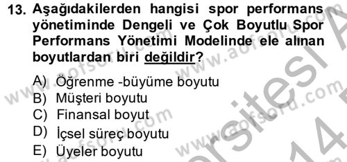 Spor Yönetimi Dersi 2013 - 2014 Yılı (Final) Dönem Sonu Sınav Soruları 13. Soru