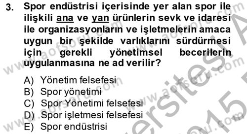 Spor Yönetimi Dersi 2014 - 2015 Yılı (Vize) Ara Sınav Soruları 3. Soru
