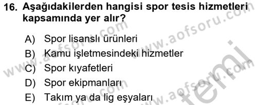Spor Yönetimi Dersi 2016 - 2017 Yılı 3 Ders Sınav Soruları 16. Soru