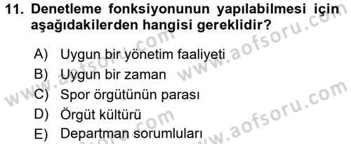 Spor Yönetimi Dersi 2016 - 2017 Yılı (Vize) Ara Sınav Soruları 11. Soru