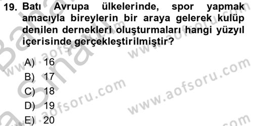 Spor Yönetimi Dersi 2016 - 2017 Yılı (Vize) Ara Sınav Soruları 19. Soru