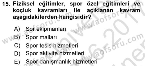 Spor Yönetimi Dersi 2016 - 2017 Yılı (Final) Dönem Sonu Sınav Soruları 15. Soru