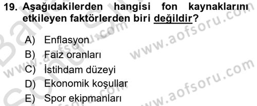 Spor Yönetimi Dersi 2016 - 2017 Yılı (Final) Dönem Sonu Sınav Soruları 19. Soru