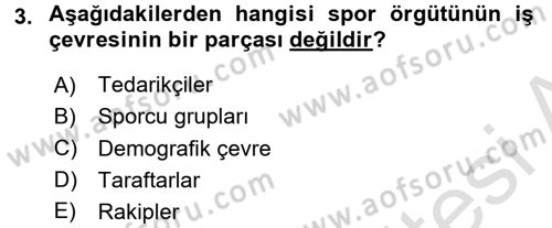 Spor Yönetimi Dersi 2016 - 2017 Yılı (Final) Dönem Sonu Sınav Soruları 3. Soru