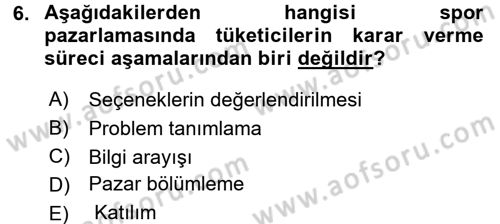 Spor Yönetimi Dersi 2016 - 2017 Yılı (Final) Dönem Sonu Sınav Soruları 6. Soru