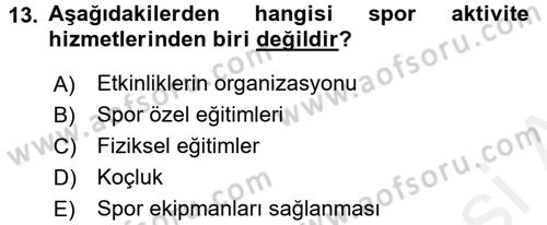 Spor Yönetimi Dersi 2017 - 2018 Yılı 3 Ders Sınav Soruları 13. Soru