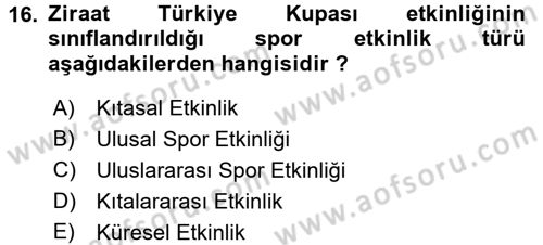 Spor Yönetimi Dersi 2017 - 2018 Yılı 3 Ders Sınav Soruları 16. Soru