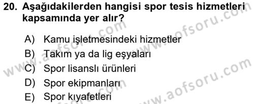 Spor Yönetimi Dersi 2017 - 2018 Yılı 3 Ders Sınav Soruları 20. Soru