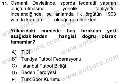 Spor Yönetimi Dersi 2017 - 2018 Yılı (Vize) Ara Sınav Soruları 11. Soru