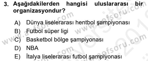 Spor Yönetimi Dersi 2017 - 2018 Yılı (Vize) Ara Sınav Soruları 3. Soru