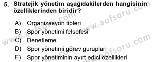 Spor Yönetimi Dersi 2017 - 2018 Yılı (Vize) Ara Sınav Soruları 5. Soru