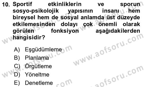 Spor Yönetimi Dersi 2020 - 2021 Yılı Yaz Okulu Sınav Soruları 10. Soru