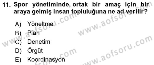 Spor Yönetimi Dersi 2022 - 2023 Yılı Yaz Okulu Sınav Soruları 11. Soru