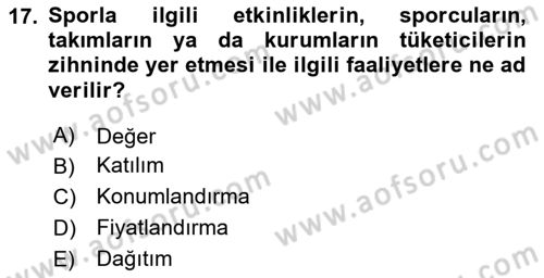 Spor Yönetimi Dersi 2023 - 2024 Yılı Yaz Okulu Sınav Soruları 17. Soru