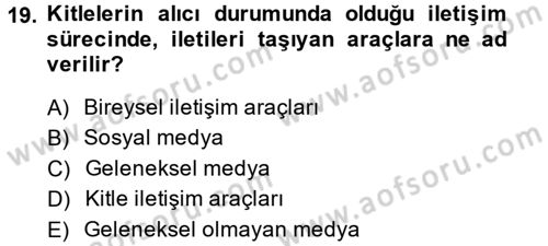 Spor ve Medya İlişkisi Dersi 2014 - 2015 Yılı (Vize) Ara Sınav Soruları 19. Soru