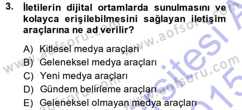 Spor ve Medya İlişkisi Dersi 2014 - 2015 Yılı (Vize) Ara Sınav Soruları 3. Soru
