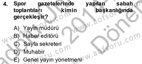 Spor ve Medya İlişkisi Dersi 2014 - 2015 Yılı (Final) Dönem Sonu Sınav Soruları 4. Soru