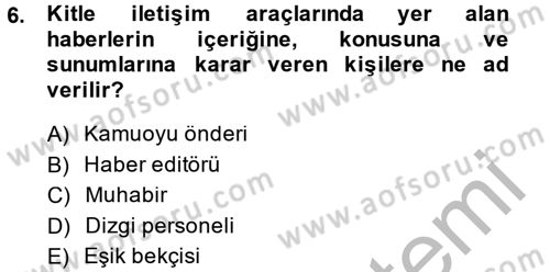 Spor ve Medya İlişkisi Dersi 2014 - 2015 Yılı (Final) Dönem Sonu Sınav Soruları 6. Soru
