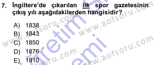 Spor ve Medya İlişkisi Dersi 2015 - 2016 Yılı (Vize) Ara Sınav Soruları 7. Soru