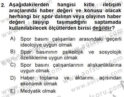 Spor ve Medya İlişkisi Dersi 2015 - 2016 Yılı (Final) Dönem Sonu Sınav Soruları 2. Soru