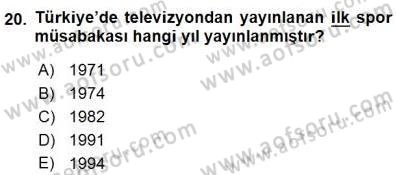 Spor ve Medya İlişkisi Dersi 2015 - 2016 Yılı (Final) Dönem Sonu Sınav Soruları 20. Soru