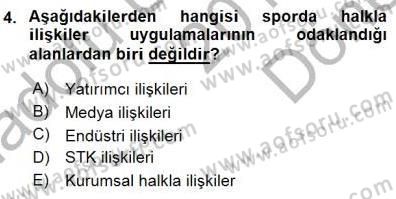 Spor ve Medya İlişkisi Dersi 2015 - 2016 Yılı (Final) Dönem Sonu Sınav Soruları 4. Soru