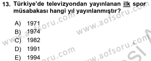 Spor ve Medya İlişkisi Dersi 2016 - 2017 Yılı 3 Ders Sınav Soruları 13. Soru