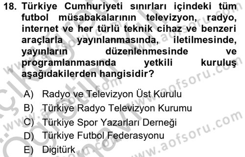 Spor ve Medya İlişkisi Dersi 2016 - 2017 Yılı 3 Ders Sınav Soruları 18. Soru