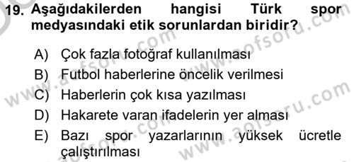 Spor ve Medya İlişkisi Dersi 2016 - 2017 Yılı 3 Ders Sınav Soruları 19. Soru