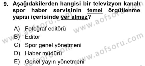 Spor ve Medya İlişkisi Dersi 2016 - 2017 Yılı 3 Ders Sınav Soruları 9. Soru