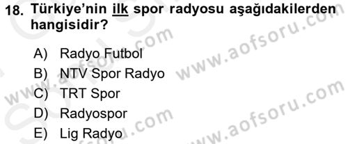 Spor ve Medya İlişkisi Dersi 2016 - 2017 Yılı (Final) Dönem Sonu Sınav Soruları 18. Soru
