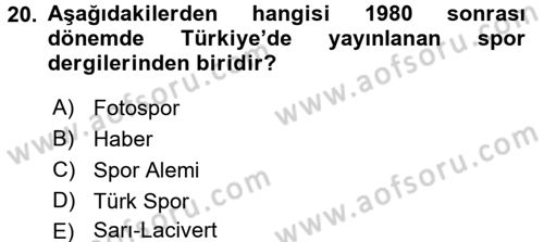 Spor ve Medya İlişkisi Dersi 2016 - 2017 Yılı (Final) Dönem Sonu Sınav Soruları 20. Soru