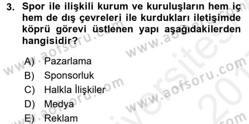 Spor ve Medya İlişkisi Dersi 2016 - 2017 Yılı (Final) Dönem Sonu Sınav Soruları 3. Soru