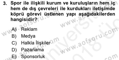Spor ve Medya İlişkisi Dersi 2017 - 2018 Yılı 3 Ders Sınav Soruları 3. Soru
