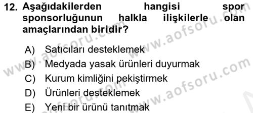 Spor ve Medya İlişkisi Dersi 2017 - 2018 Yılı (Final) Dönem Sonu Sınav Soruları 12. Soru