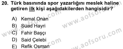 Spor ve Medya İlişkisi Dersi 2017 - 2018 Yılı (Final) Dönem Sonu Sınav Soruları 20. Soru